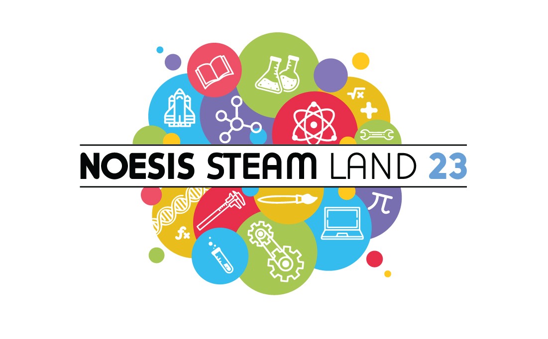 STEAM LAND 23 το πρώτο φεστιβάλ εξωσχολικών STEAM δραστηριοτήτων για παιδιά στο NOESIS